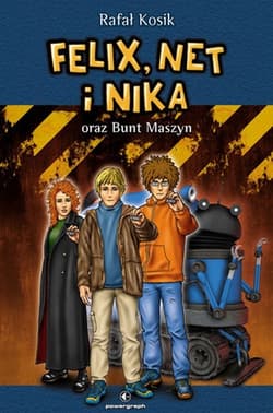 Felix, Net i Nika oraz Bunt Maszyn Tom 8