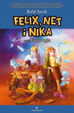 Felix, Net i Nika oraz Fantologia - ebook - Rafał Kosik