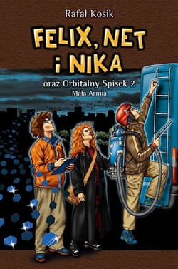 Felix, Net i Nika oraz Orbitalny Spisek 2 Mała Armia - Rafał Kosik