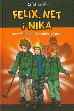 Felix, Net i Nika oraz Pułapka Nieśmiertelności - Rafał Kosik