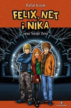 Felix Net i Nika oraz Świat Zero Tom 9 - Rafał Kosik