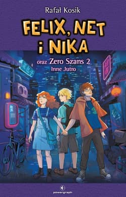 Felix, Net i Nika oraz Zero Szans 2. Inne Jutro - ebook - Rafał Kosik