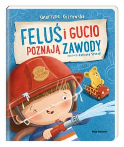 Feluś i Gucio poznają zawody - Katarzyna Kozłowska