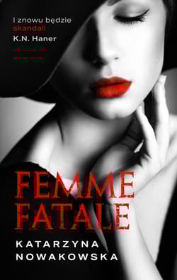 Femme fatale - Katarzyna Nowakowska