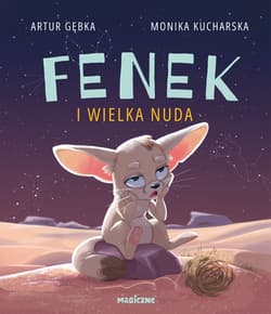 Fenek i wielka nuda - Artur Gębka