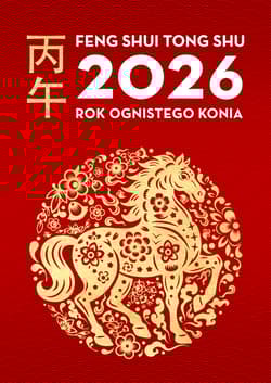 Feng Shui Tong Shu 2026. Rok Ognistego Konia - Dragon and Tiger