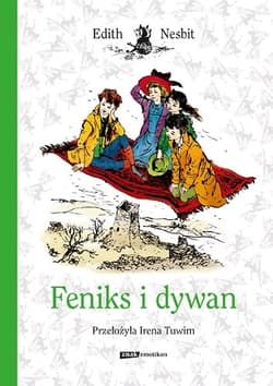 Feniks i dywan - Edith Nesbit