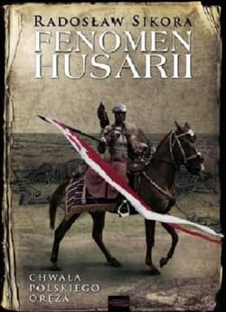 Fenomen husarii - Radosław Sikora