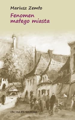 Fenomen małego miasta - Zemło Mariusz