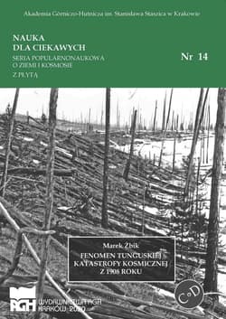 Fenomen tunguskiej katastrofy kosmicznej z 1908 roku - Marek Żbik
