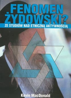 Fenomen żydowski ze studiów nad etniczną aktywnością - Kevin MacDonald