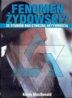 Fenomen żydowski ze studiów nad etniczną aktywnością - Kevin MacDonald