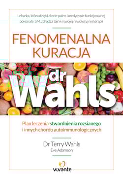 Fenomenalna kuracja dr Wahls - Wahls Terry