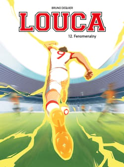 Fenomenalny. Louca. Tom 12 - Bruno Dequier