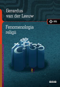 Fenomenologia religii - van der Leeuw Gerardus