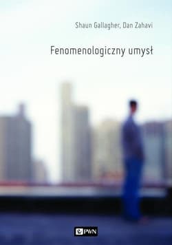 Fenomenologiczny umysł - Gallagher Shaun