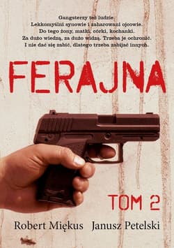 Ferajna Tom 2 - Robert Miękus, Petelski Janusz