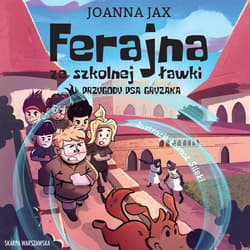 Ferajna ze szkolnej ławki. Przygody psa Gryzaka - audiobook - Joanna  Jax
