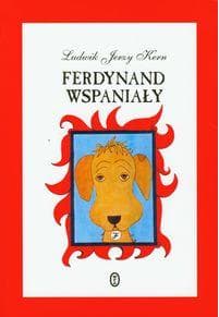 Ferdynand Wspaniały - Ludwik Jerzy Kern
