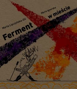 Ferment w mieście - Marta Lipczyńska-Gil