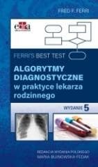 Ferri's Best Test. Algorytmy diagnostyczne w prakt - Ferri F.F.