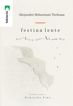 Festina lente - Alejandro Sebastiani Verlezza