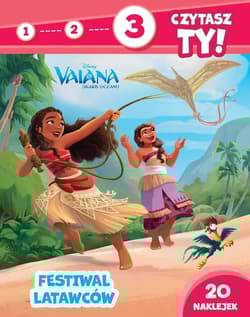 Festiwal latawców. Vaiana. Skarb oceanu. Poziom 3. 1, 2, 3, czytasz ty! - Elżbieta Lekan