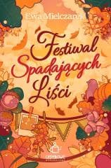 Festiwal Spadających Liści - Ewa Mielczarek