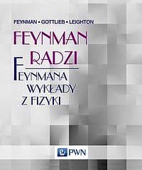 Feynman radzi Feynmana wykłady z fizyki - Richard P. Feynman, Ralph Leighton