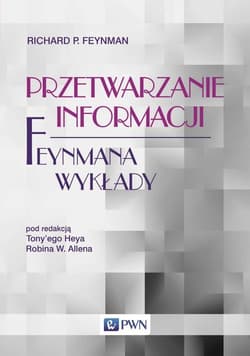 Feynmana wykłady Przetwarzanie informacji - Richard P. Feynman
