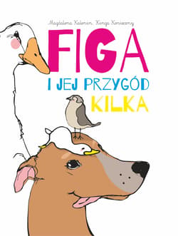 Figa i jej przygód kilka - Kalenin Magdalena