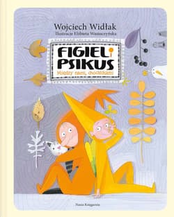 Figiel i Psikus. Między nami chochlikami Między nami chochlikami - Wojciech Widłak