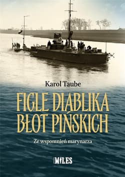Figle diablika błot pińskich Ze wspomnień marynarza - Karol Taube