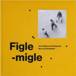 Figle migle - Stankiewicz Anna Małgorzata, Stankiewicz Mirosław