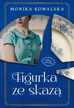 Figurka ze skazą - ebook - Kowalska Monika