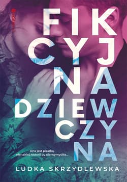 Fikcyjna dziewczyna - audiobook - Ludka Skrzydlewska