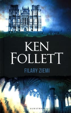 Filary Ziemi - Ken Follett