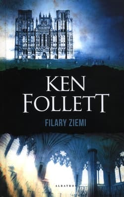 Filary Ziemi - Ken Follett