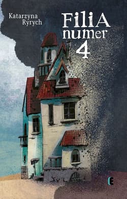 Filia numer 4 - Marta Krzywicka, Katarzyna Ryrych