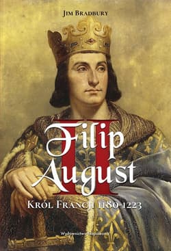 Filip II August. Król Francji 1180-1223