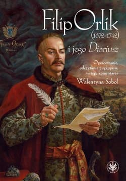 Filip Orlik (1672-1742) i jego diariusz