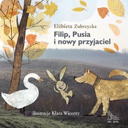 Filip, Pusia i nowy przyjaciel - ebook - Elżbieta  Zubrzycka