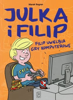 Filip uwielbia gry komputerowe - Marek Regner