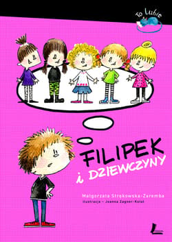 Filipek i dziewczyny - ebook - Małgorzata Strękowska-Zaremba