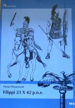 Filippi 23 X 42 p.n.e. - Maciej Milczanowski