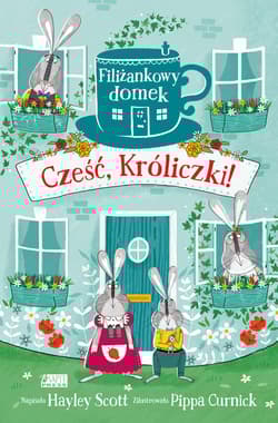 Filiżankowy domek Cześć Króliczki!