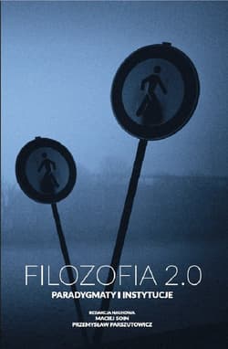 Filozofia 2.0 Paradygmaty i instytucje