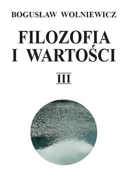 Filozofia i wartości Tom 3