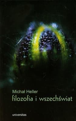 Filozofia i wszechświat - Michał Heller