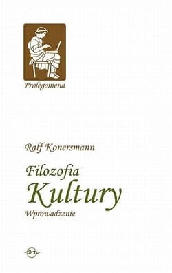 Filozofia kultury Wprowadzenie - Ralf Konersmann